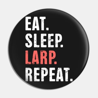 Eat. Sleep. LARP. Repeat. | Funny LARP Design Pin