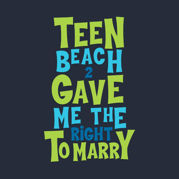 Teen Beach Legalized Gay by PlanetWeirdPod