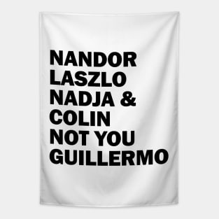 Nandor Laszlo Nadja And Colin Not You Guillermo Tapestry