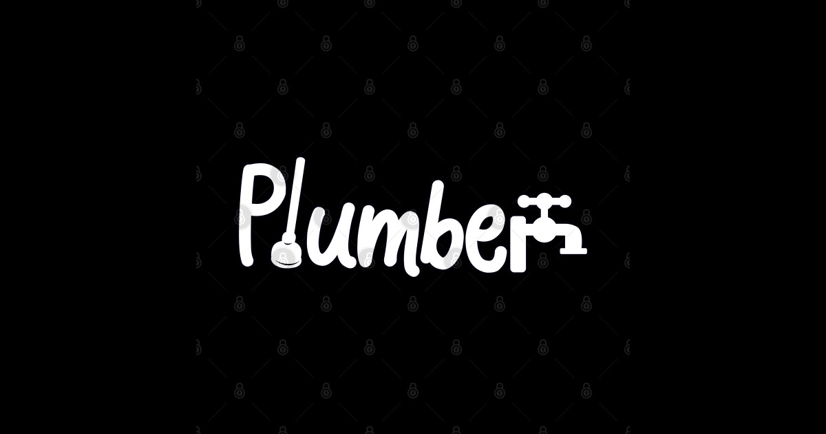Funny Plumbers Funny Plumber Gifts Sticker TeePublic