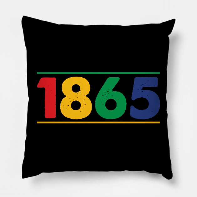 1865, Juneteenth, Black History, Black Lives Matter Pillow by UrbanLifeApparel