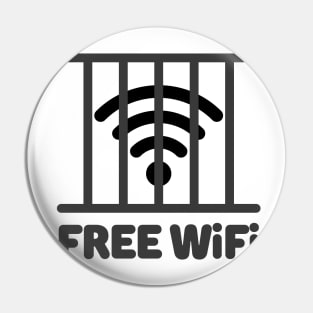 Free WIFI From Jail Pin