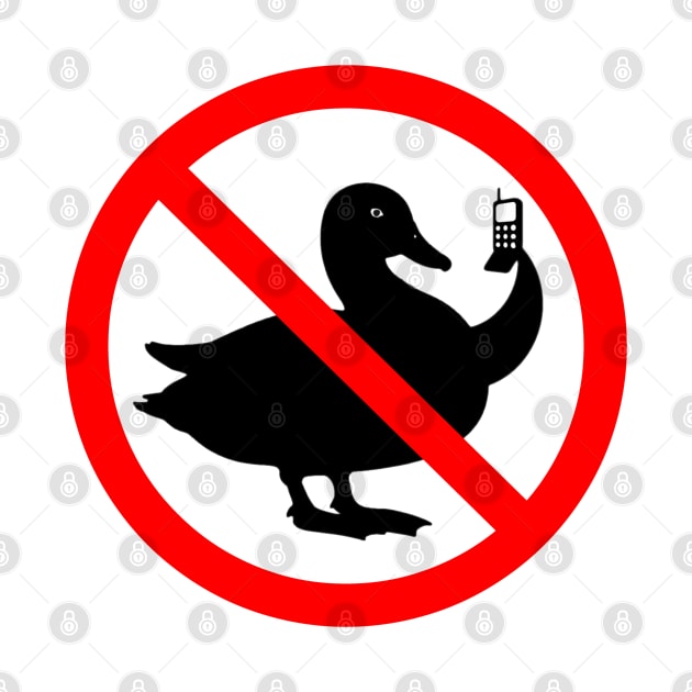 No Ducks with Flip Phones by INLE Designs