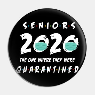 Seniors 2020 Where They were Quarantined T-Shirt Pin