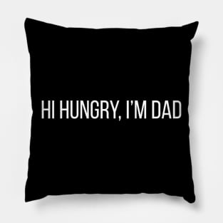 Hi Hungry, I'm Dad Pillow