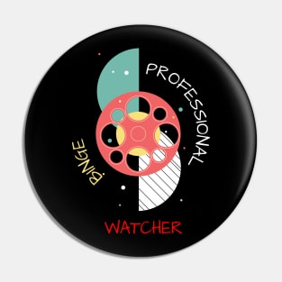 Professional Binge Watcher Pin