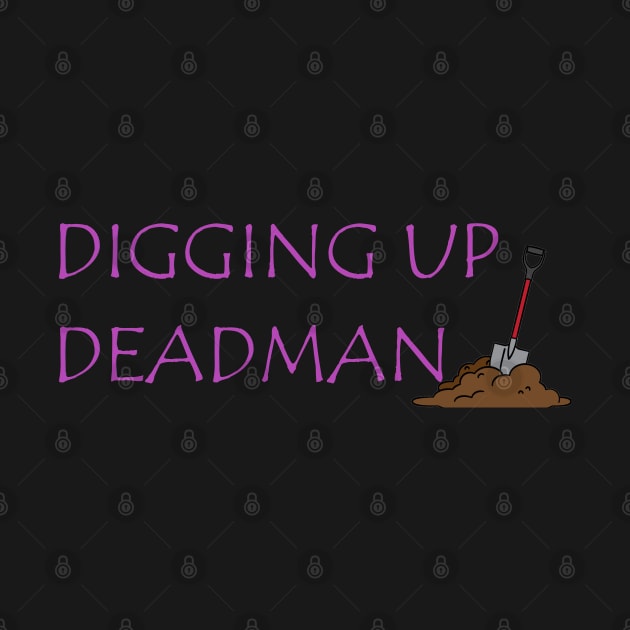 Collecting Deadman Undertaker "Digging Up Deadman" Logo by CollectingDeadman