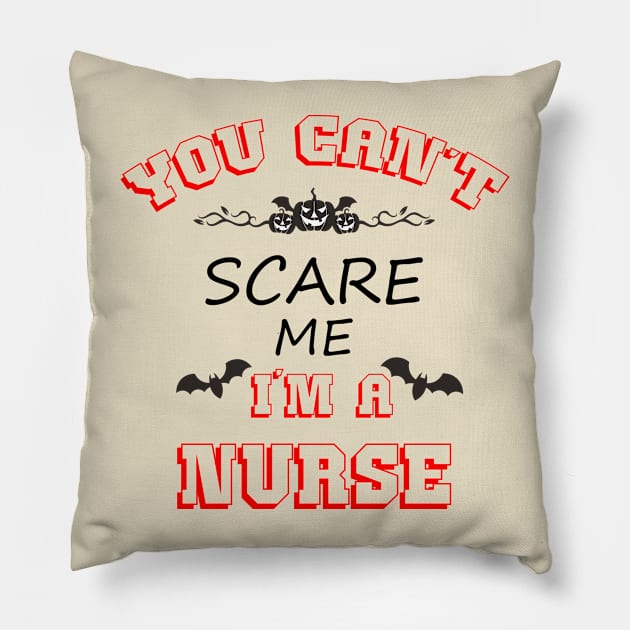 you can"t scare me i'm a nurse ,nurse hallowenn , nurse shirt, halloween shirt, halloween gift to nurse, Pillow by YOUNESS98