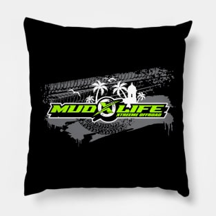 Mud Life Pillow