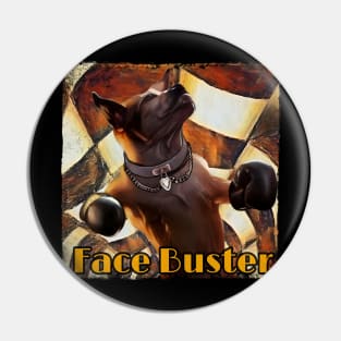 Face Buster Pin