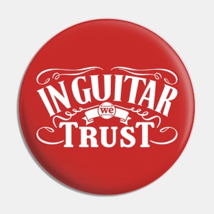 Guitarist Slogan In White Print Pin