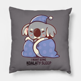 I Want Some KOALAty Sleep Pillow