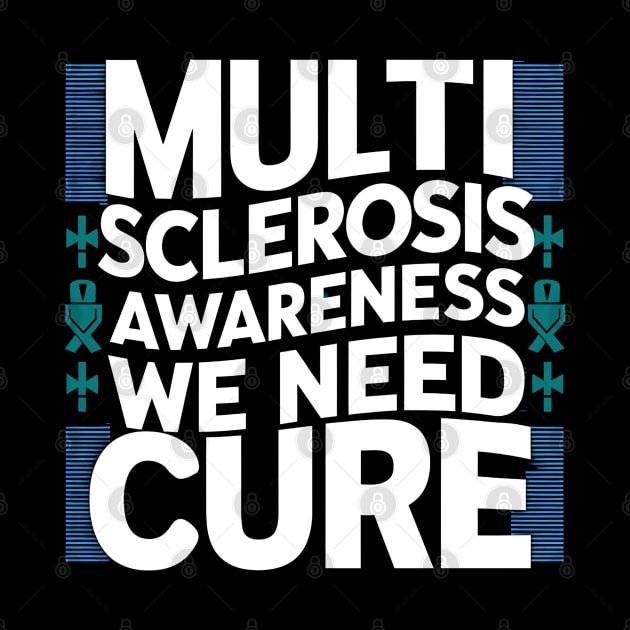 Multiple Sclerosis Awareness We Need Cure by NomiCrafts