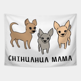 Chihuahua mama Tapestry