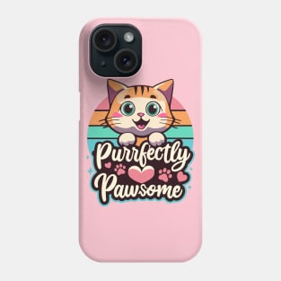 Purrfectly Pawsome Phone Case