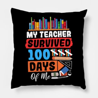 My Teacher Survived 100 Days Of Me Pillow