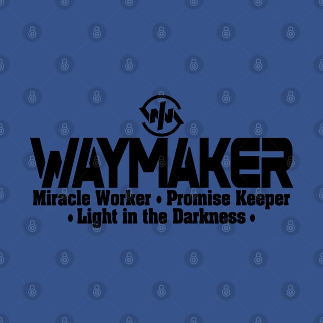 Waymaker by Lifeline by Lifeline/BoneheadZ Apparel