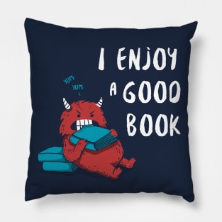 I Enjoy a Good Book Pillow