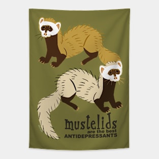 Mustelids are the best antidepressants N1 Tapestry