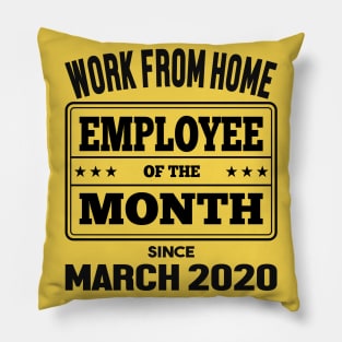 Work From Home Employee of The Month Pillow