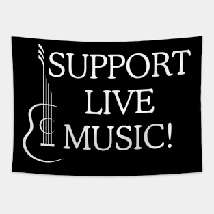 Support Live Music! Tapestry