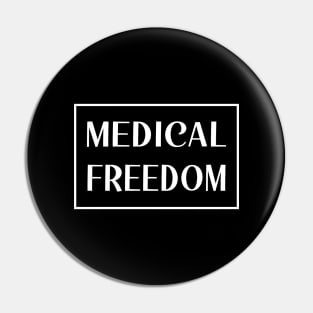 Medical Freedom Pin