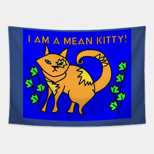 I AM A MEAN KITTY Tapestry