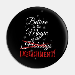 Believe in Holiday Impeachment Pin