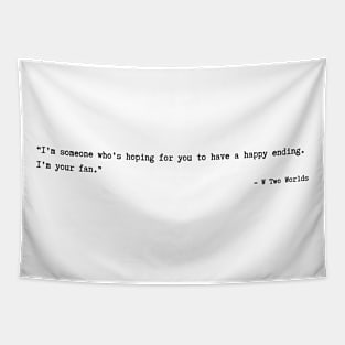 W: Two Worlds Apart quotes Tapestry