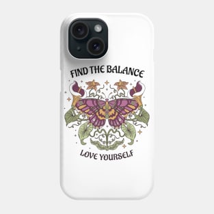 Find the balance love yourself Phone Case