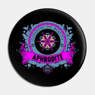 APHRODITE - LIMITED EDITION Pin