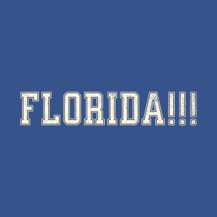 Florida!!! T-Shirt