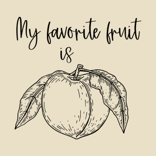 My favorite fruit T-Shirt