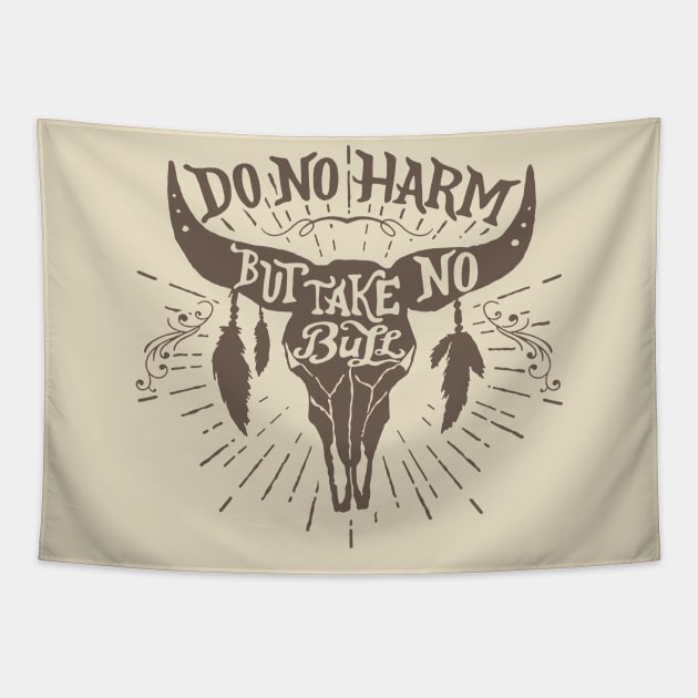 Do No Harm, But Take No Bull... Tapestry by idesign1