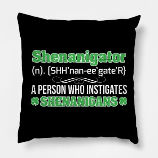 Shenanigator T-Shirt Shamrock Paddy Gift Tee Patrick irish Pillow