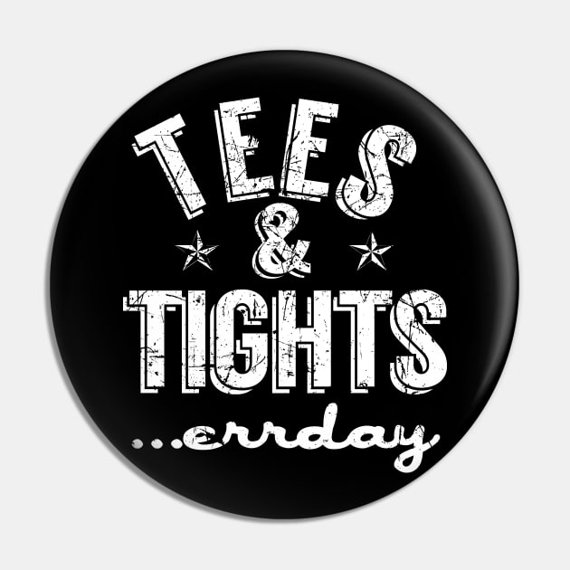 Tees & Tights Pin by PopCultureShirts