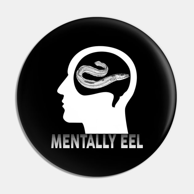 Mentally Eel Pin by giovanniiiii