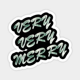 Very Very Merry Christmas Shirt Magnet