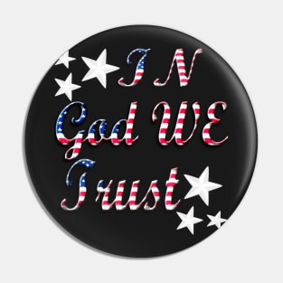 Patriotic In God We Trust Red White And Blue Pin