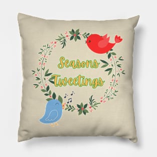 Seasons Tweetings! Pillow