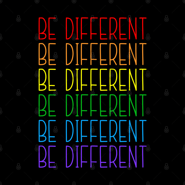 Be Different LGBT Lesbian Gay Pride by LotusTee