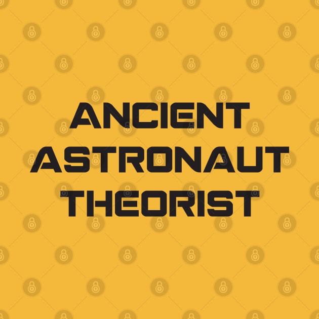 Ancient Astronaut Theorist - 1 by Brightfeather