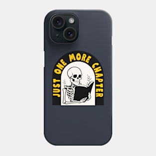 Just one more chapter Phone Case