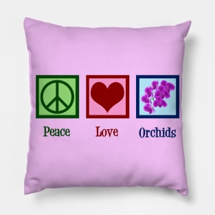 Peace Love Orchids Pillow