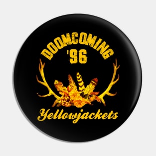 Doomcoming 96 X Yellowjackets Classic Pin