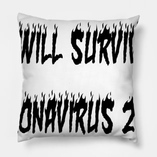 I Will Survive Corona 2020 Pillow