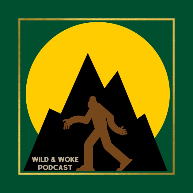 Bigfoot Tee by Wild & Woke Podcast