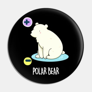 Polar Bear Cute Bear Pun Pin