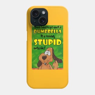 DUMBRELLA Phone Case