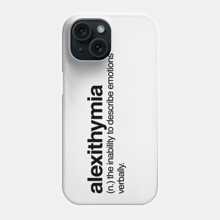 Alexithymia Phone Case